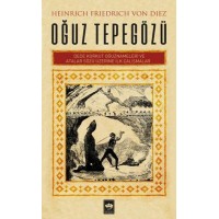 Oğuz Tepegözü Dede Korkut Oğuznameleri ve Atalar Sözü Üzerine İlk Çalışmalar