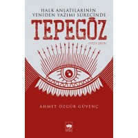 Halk Anlatılarının Yeniden Yazımı Sürecinde Tepegöz 1923 2018