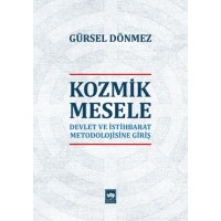 Kozmik Mesele Devlet ve İstihbarat Metodolojisine Giriş