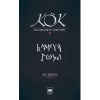 Kök Kelimelerin Serüveni