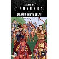 Temirkut 4 Balamir Hanın Okları