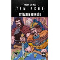 Temirkut 5 Atilla'nın Buyruğu