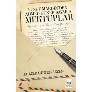 Yusuf Mardinden Ahmed Güner Sayara Mektuplar