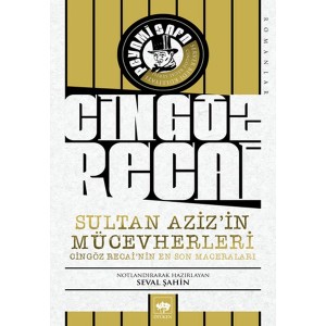 Sultan Azizin Mücevherleri Cingöz Recainin En Son Maceraları