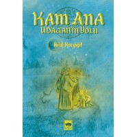 Kam Ana Udaganın Yolu