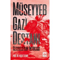 Müseyyeb Gazi Destanı Kerbelanın İntikamı