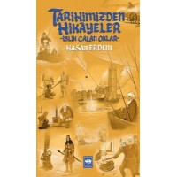 Tarihimizden Hikayeler Islık Çalan Oklar
