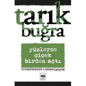 Yüzlerce Çiçek Birden Açtı Piyes