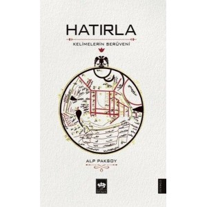 Hatırla Kelimelerin Serüveni