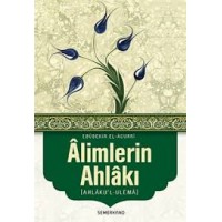 Alimlerin Ahlakı Ahlaku'l Ulema