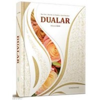 Kur'an ı Kerim ve Hadis i Şeriflerden Dualar