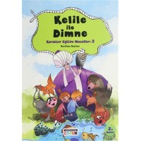 Kelile ile Dimne Karakter Eğitim Masalları 2