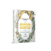 Samininin Gül Bahçesinden Sohbetler 3