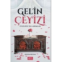 Gelin Çeyizi Evliliğe İlk Adımlar