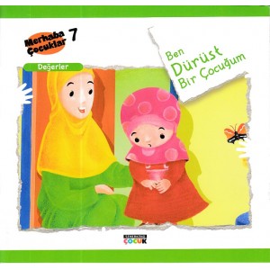 Merhaba Çocuklar 7 Değerler Ben Dürüst Bir Çocuğum
