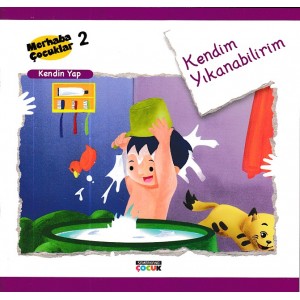 Merhaba Çocuklar 2 Kendin Yap Kendim Yıkanabilirim