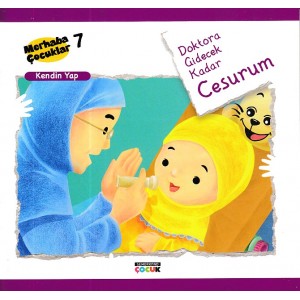 Merhaba Çocuklar 7 Kendin Yap Doktora Gidecek Kadar Cesurum