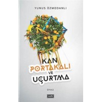 Kan Portakalı ve Uçurtma