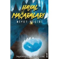Hayal Mağaraları Niyet Geçidi