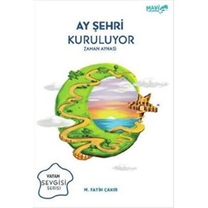 Ay Şehri Kuruluyor Zaman Aynası
