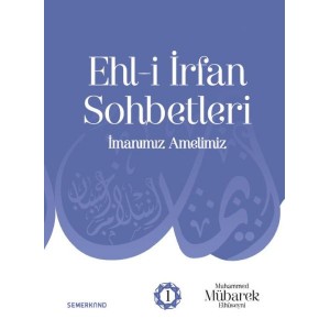Ehli İrfan Sohbetleri İmanımız Amelimiz