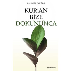 Kuran Bize Dokununca