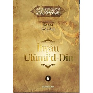 İhyau Ulumiddin 6. Cilt
