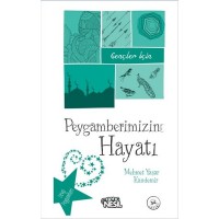 Gençler İçin Peygamberimizin Hayatı