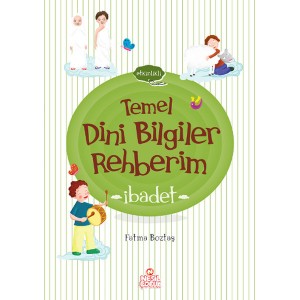 Temel Dini Bilgiler Rehberim İbadet