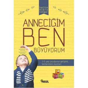 Anneciğim Ben Büyüyorum