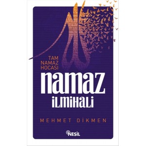 Tam Namaz Hocası ve Namaz İlmihali