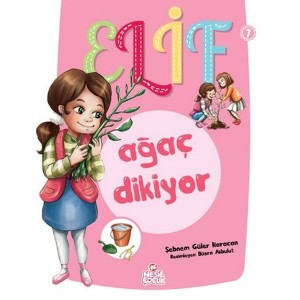 Elif Ağaç Dikiyor 1