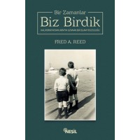 Bir Zamanlar Biz Birdik