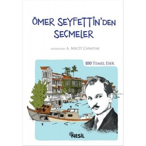 Ömer Seyfettin'den Seçmeler