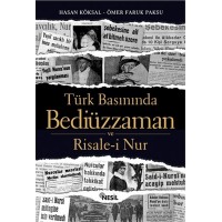 Türk Basınında Bediüzzaman ve Risale i Nur