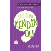 Cool Olma Kendin Ol