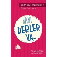 Hani Derler Ya..