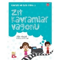 Kavram Ve Bilgi Treni 2 Zıt Kavramlar Vagonu