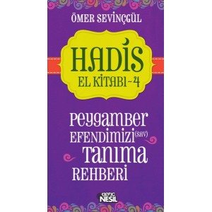 Hadis El Kitabı 4 Peygamber Efendimizi sav Tanıma Rehberi