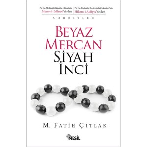 Beyaz Mercan Siyah İnci