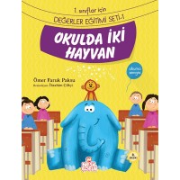 Okulda İki Hayvan 1. Sınıflar İçin Değerler Eğitimi Seti 1