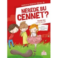 Nerede Bu Cennet Hadislerle Değerler Eğitimi 10