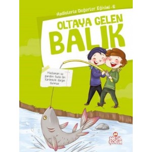 Oltaya Gelen Balık Hadislerle Değerler Eğitimi 6