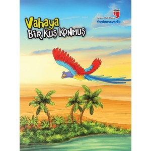 Vahaya Bir Kuş Konmuş Yardımseverlik