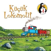 Değerler Eğitimi Öyküleri 4 Küçük Lokomotif Öz Güven