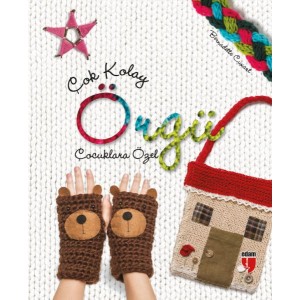 Çok Kolay Örgü Çocuklara Özel