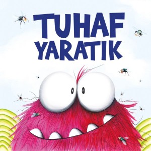 Tuhaf Yaratık Tuhaf Yaratık