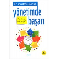 Yönetimde Başarı Az Teori Çok Başarı