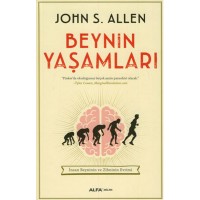 Beynin Yaşamları İnsan Beyninin ve Zihninin Evrimleri