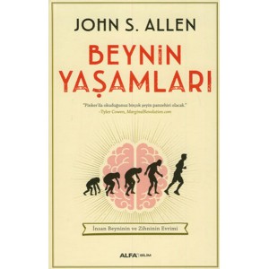 Beynin Yaşamları İnsan Beyninin ve Zihninin Evrimleri